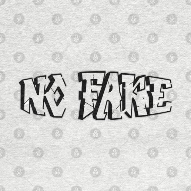 No Fake Tee shirt by AMK Stores